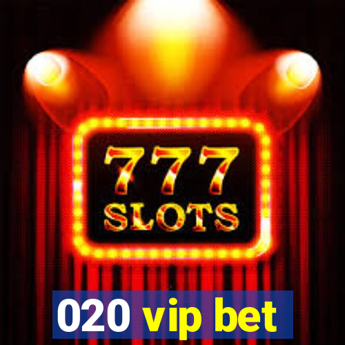 020 vip bet